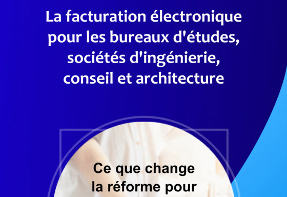 Facturation électronique : comprendre la réforme